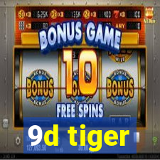 9d tiger
